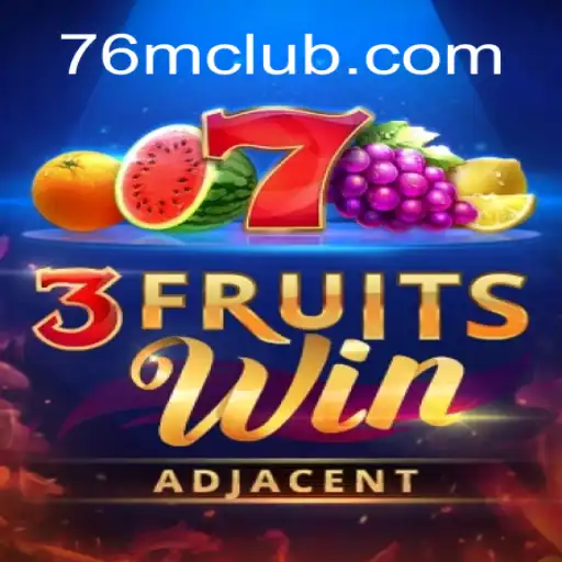 Discover the Thrills of 3FruitsWin and 76M Cassino Online: Entretenimento e Grandes Prêmios💸