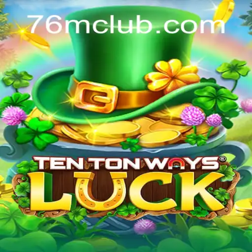 Exploring TenTonWaysLuck: A Deep Dive into the Thrilling Online Casino Experience