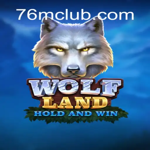 Exploring WolfLand and the Exhilarating World of 76M Cassino Online: Entretenimento e Grandes Prêmios